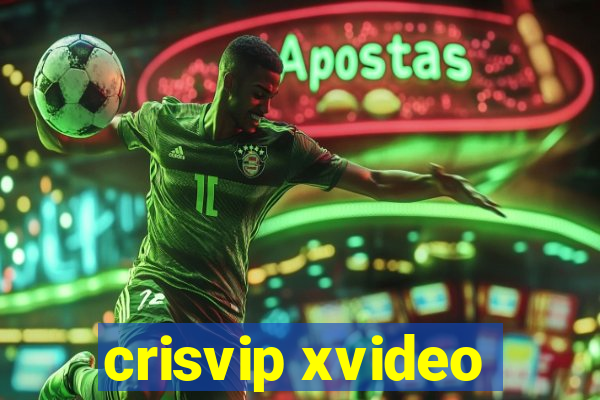 crisvip xvideo